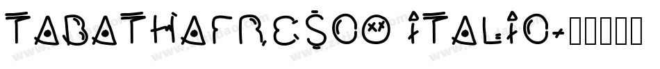 TabathaFresco Italic字体转换